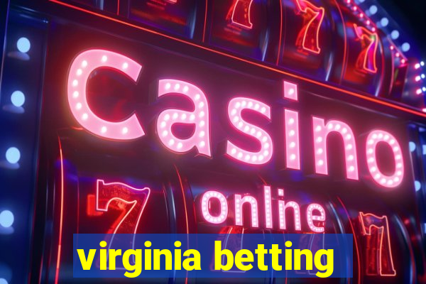 virginia betting