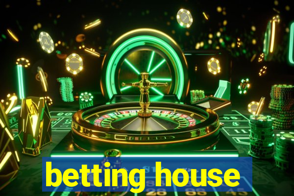 betting house