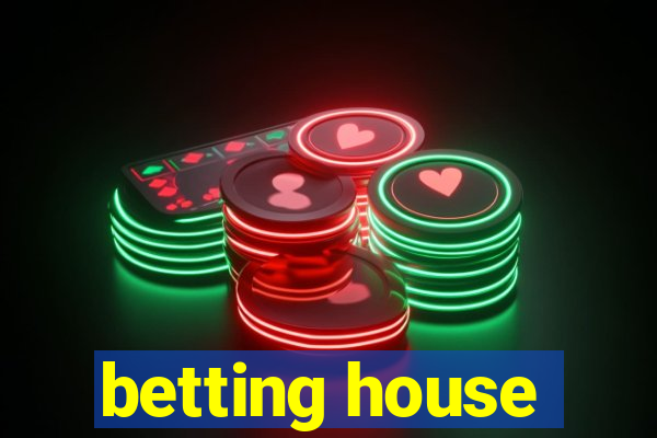 betting house