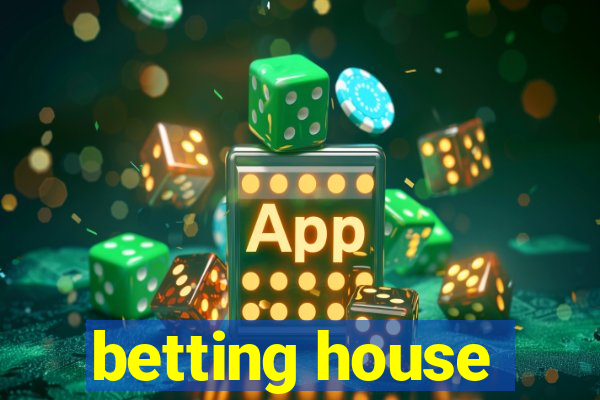 betting house