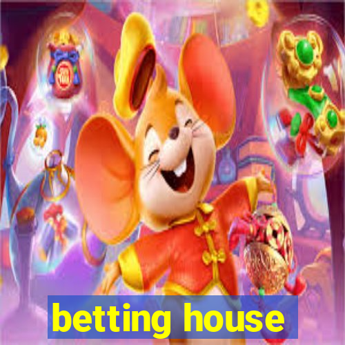 betting house