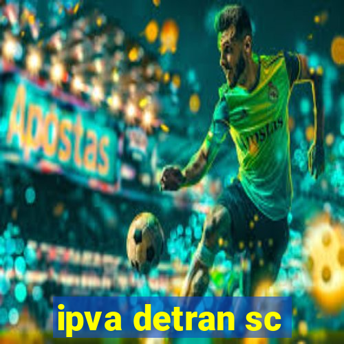 ipva detran sc