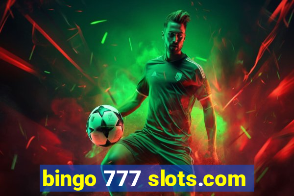 bingo 777 slots.com