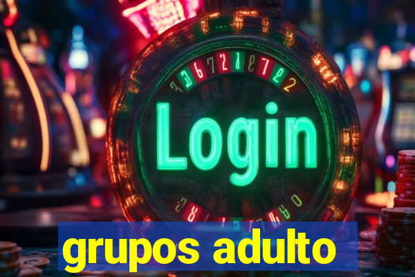 grupos adulto