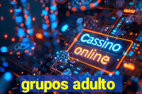 grupos adulto