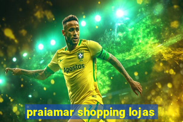 praiamar shopping lojas