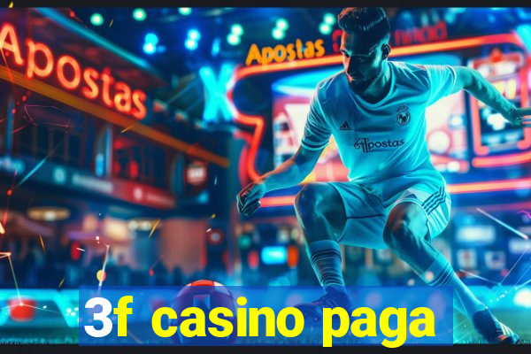 3f casino paga