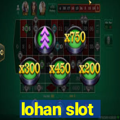 lohan slot