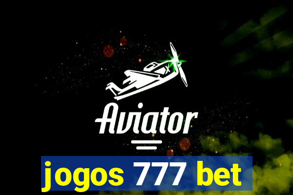 jogos 777 bet