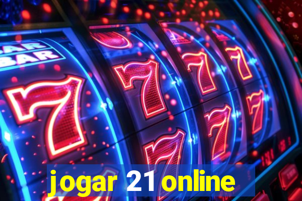 jogar 21 online