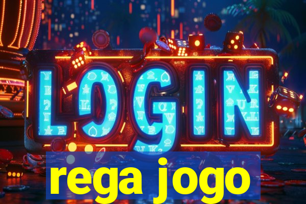 rega jogo