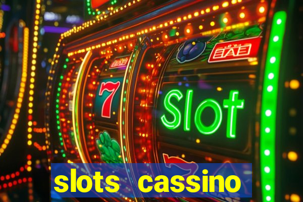 slots cassino pagando no cadastro