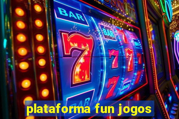 plataforma fun jogos