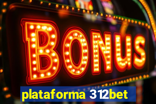 plataforma 312bet