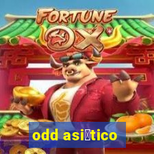 odd asi谩tico