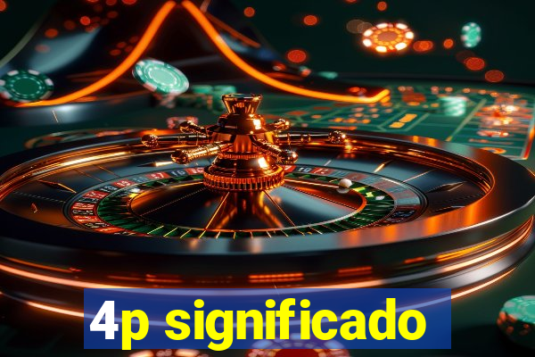 4p significado