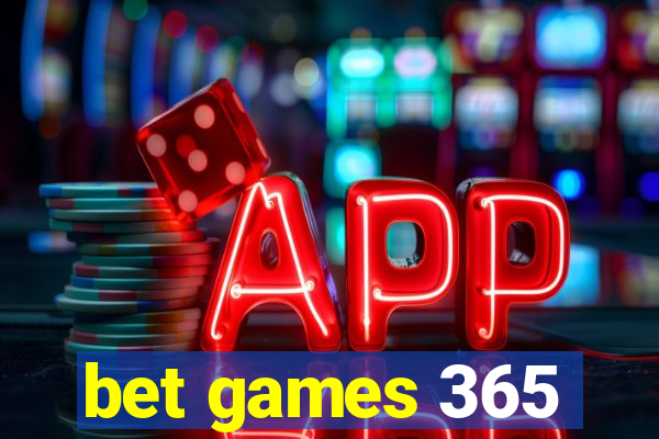 bet games 365