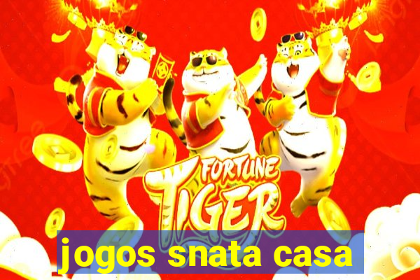 jogos snata casa