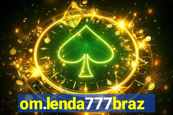 om.lenda777brazil.game