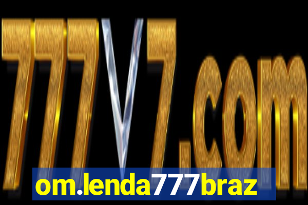 om.lenda777brazil.game