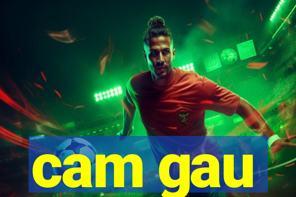 cam gau