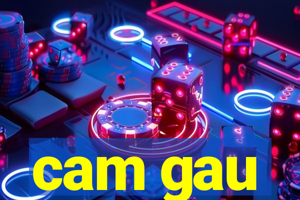 cam gau