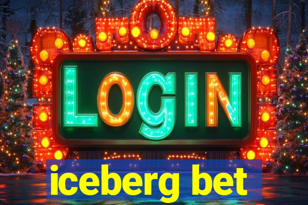 iceberg bet