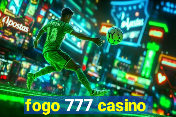 fogo 777 casino