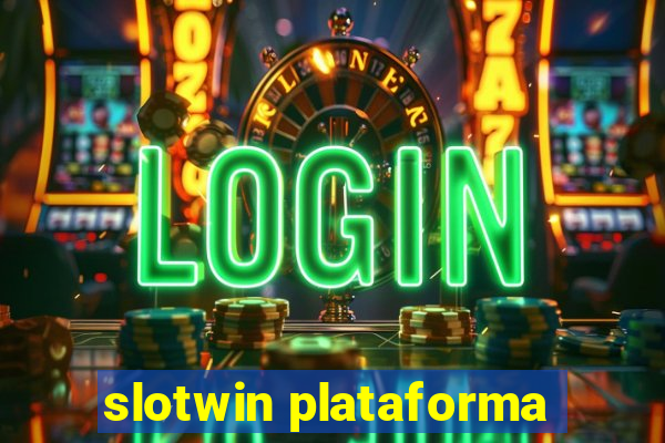 slotwin plataforma