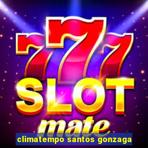 climatempo santos gonzaga