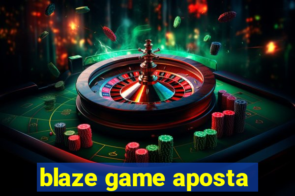 blaze game aposta