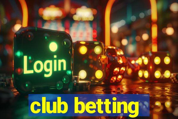 club betting