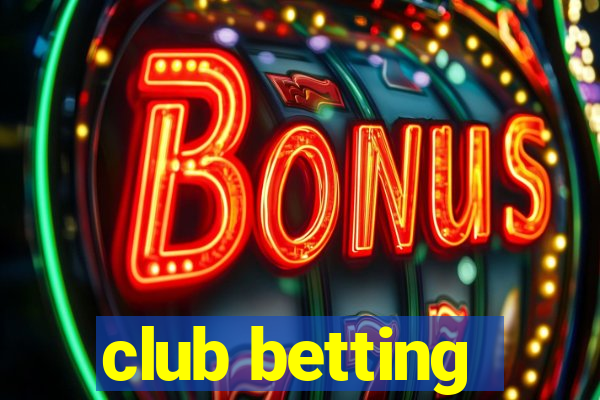 club betting