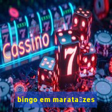 bingo em marata铆zes