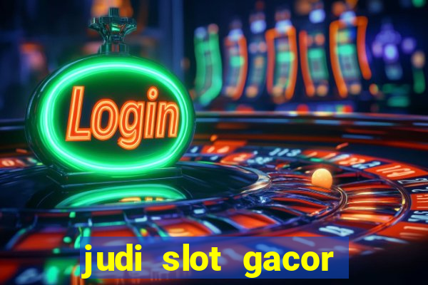 judi slot gacor hari ini