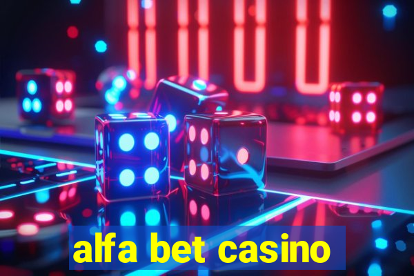 alfa bet casino