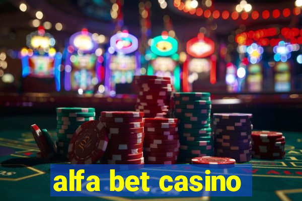 alfa bet casino