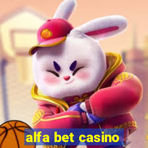 alfa bet casino