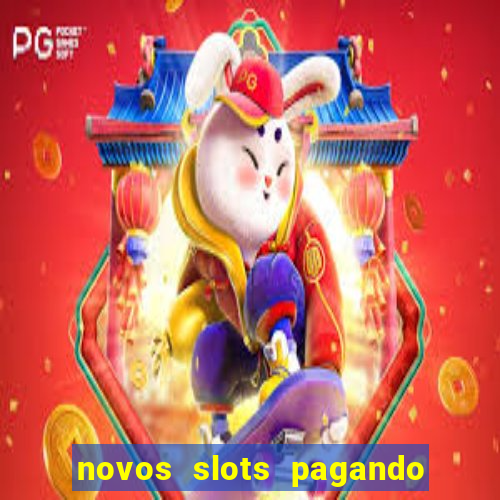 novos slots pagando no cadastro