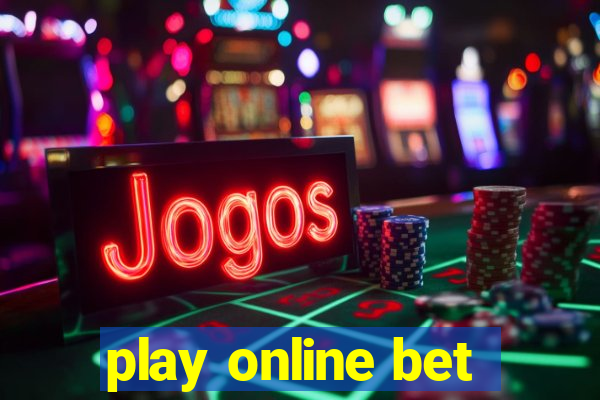 play online bet