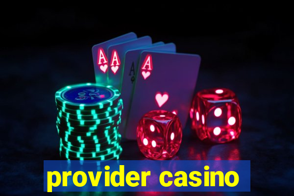 provider casino