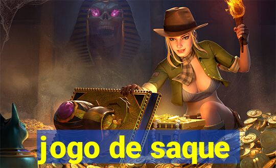 jogo de saque