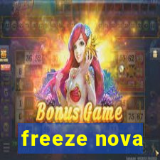 freeze nova