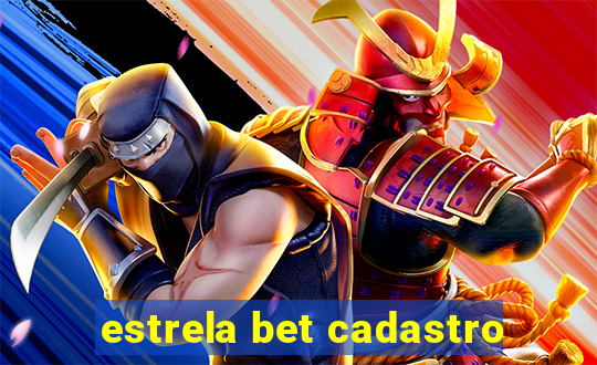 estrela bet cadastro