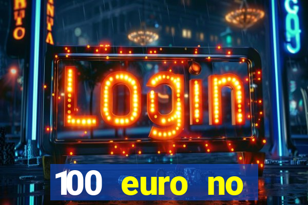 100 euro no deposit casino bonus