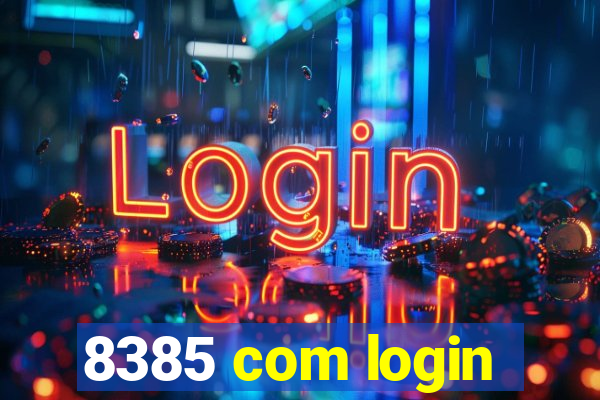 8385 com login