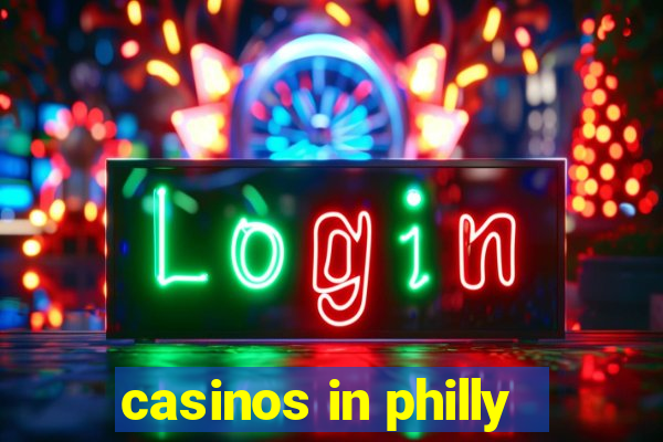 casinos in philly