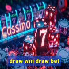 draw win draw bet