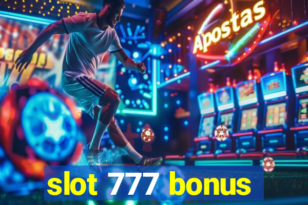 slot 777 bonus