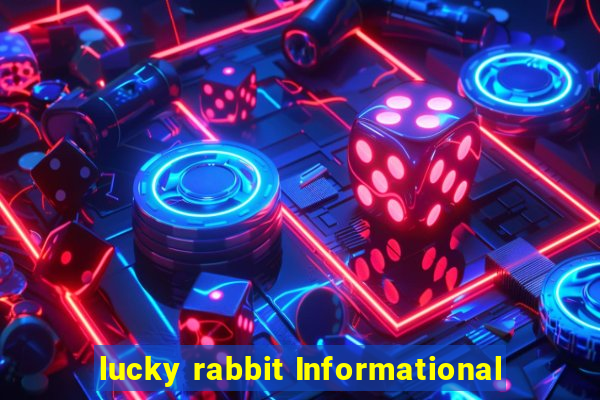 lucky rabbit Informational